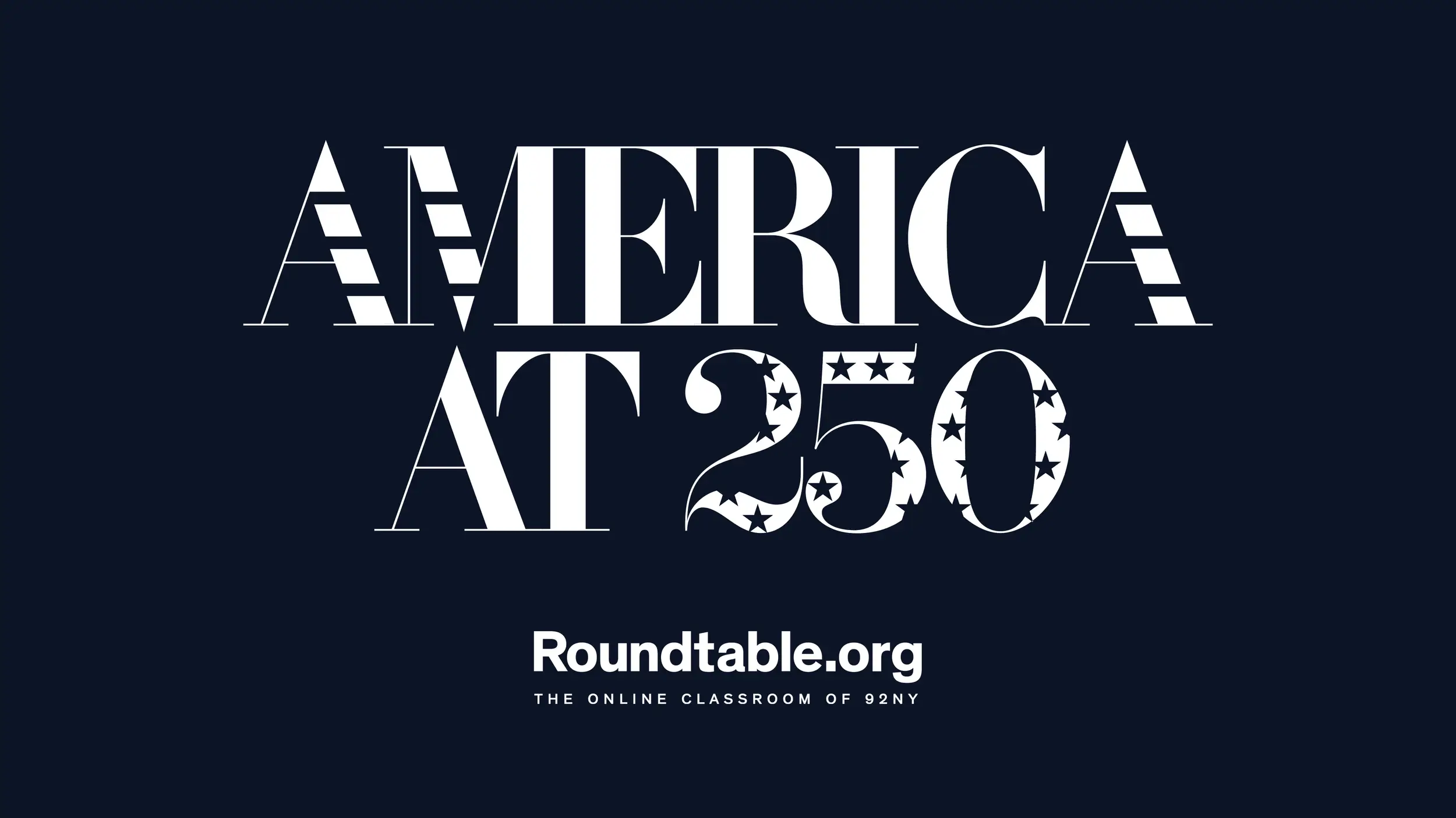 America at 250 Lecture Series Exploring U.S. History and Culture